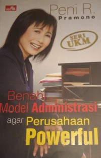 Image of Benahi Model Administrasi Agar Perusahaan Powerful