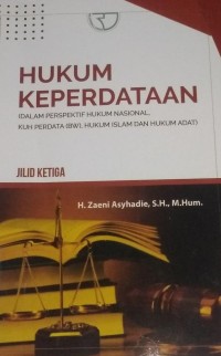 Image of Hukum Keperdataan Dalam Perspektif Hukum Nasional, KUH Perdata (BW), Hukum Islam Dan Hukum Adat Jilid 3