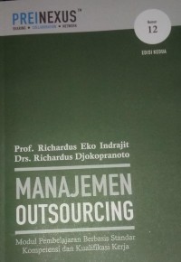 Image of Mana Outsourcing : Modul Pembelajaran Berbasis Standar Kompetensi dan Kualifikasi Kerja Nomor 12