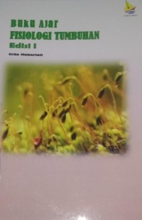 Image of BUKU FISIOLOGI TUMBUHAN EDISI 1