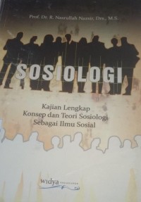 Image of Sosiologi Kajian Lengkap Konsep dan Teori Sosiologi Sebagai Ilmu Sosial