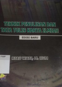 Image of Teknik penulisan dan tata tulis karya ilmiah