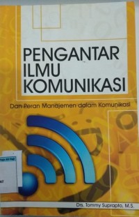 Image of pengantar ilmu komunikasi dan peran manajemen dalam komunikasi