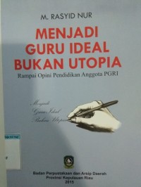 Image of Menjadi Guru Ideal Bukan Utopia