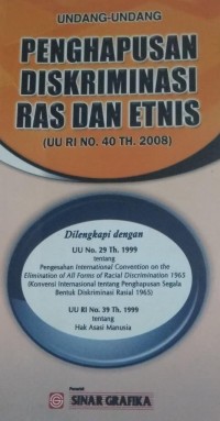 Image of Undang-Undang Penghapusan Diskriminasi Ras dan Etnis (UU RI No 40 Th 2008)