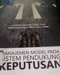 Image of Manajemen Model Pada Sistem Pendukung Keputusan