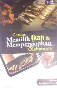 Image of Cerdas memilih ikan & mempersiapkan olahannya