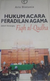 Image of HUKUM ACARA PERADILAN AGAMA DALAM KERANGKA