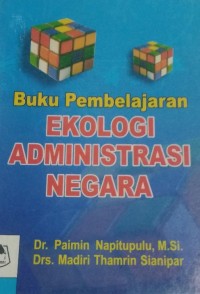Image of Buku Pembelajaran Ekologi Administrasi Negara