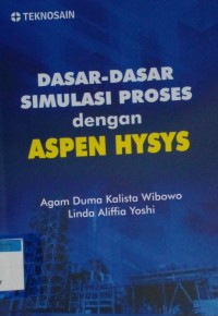 Image of Dasar-dasar simulasi proses denga aspen hysys
