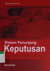 Image of Sistem penunjang keputusan : implementasi decision science