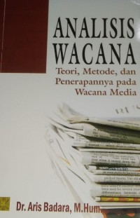 Image of Analisis Wacana: Teori, Metode, & Penerapannya
