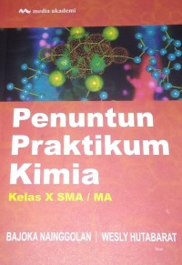 Image of Penuntun Praktikum Kimia Kelas X SMA/MA