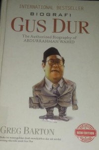 Image of Biografi Gusdur the authorized biography of Abdurrahman Wahid