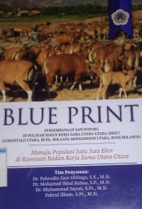 Image of Blue print: pengembangan sapi potong di wilayah badan kerja sama utara-utara (BKSU)