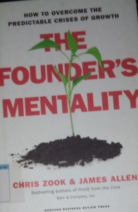 Image of The founder's mentality : how to overcome the predictable crises of growth