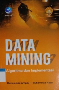 Image of Data mining algoritma dan implementasi