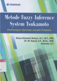 Image of Metode fuzzy inference system tsukamoto : perhitungan optimasi jumlah produksi
