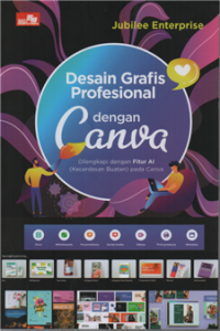 Image of Desain grafis profesional dengan canva dilengkapi degan fitur AI (kecerdasan buatan) pada Canva