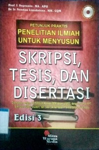Image of PETUNJUK PRAKTIS PENELITIAN ILMIAH UNTUK MENYUSUN SKRIPSI, TESIS, DAN DISERTASI EDISI 3