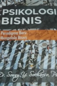 Image of Psikologi Bisnis : Paradigma Baru Mengelola Bisnis