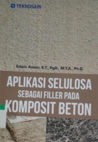 Image of Aplikasi selulosa sebagai filler pada komposit beton