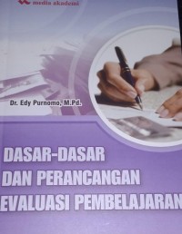 Image of Dasar-Dasar Dan Perancangan Evaluasi Pembelajaran