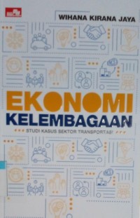 Image of Ekonomi kelembagaan studi kasus sektor transportasi