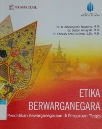 Image of Etika berwarganegara : pendidikan kewarganegaraan di perguruan tinggi