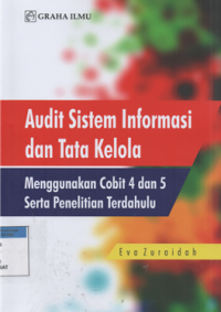 Image of Audit sistem informasi dan tata kelola menggunakan cobit 4 dan 5 serta penelitian terdahulu