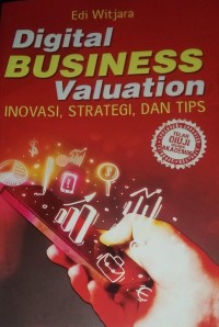 Image of Digital Business Valuation : Inovasi, Strategi Dan Tips