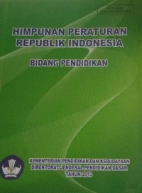 Image of Himpunan Peraturan Republik Indonesia Bidang Pendidikan