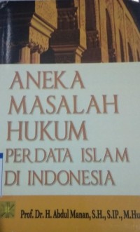 Image of Aneka masalah hukum perdata islam di indonesia