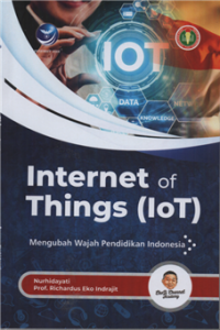 Image of Internet of Things (IOT) Mengubah Wajah Pendidikan Indonesia