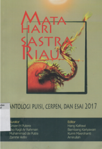 Image of Matahari sastra riau: antologi puisi, cerpen, dan esai 2017