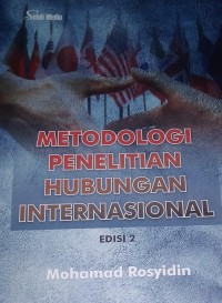 Image of Metodologi Penelitian Hubungan Internasional Edisi 2