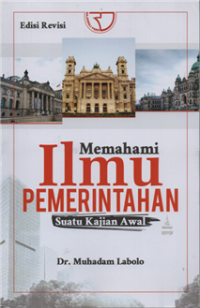 Image of Memahami Ilmu Pemerintahan : Suatu Kajian Awal