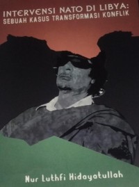 Image of Intervensi Nato Di Libya : Sebuah Kasus Transformasi Konflik