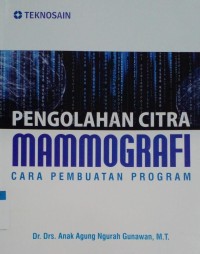 Image of Pengolahan citra mammografi cara pembuatan program