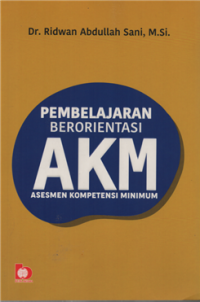 Image of Pembelajaran berorientasi AKM (Asesmen Kompetensi Minimum)