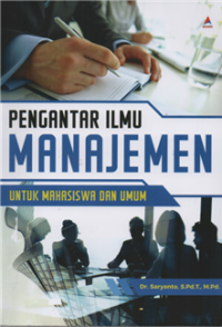 Image of Pengantar Ilmu Manajemen Untuk Mahasiswa dan Umum