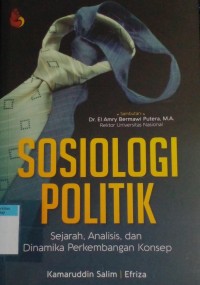 Image of Sosiologi politik sejarah, analisis, dan dinamika perkembangan konsep