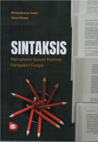 Image of Sintaksis : Memahami Satuan Kalimat Perspektif Fungsi