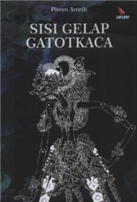 Image of Sisi Gelap Gatotkaca