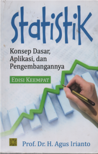 Image of Statistik : Konsep Dasar, Aplikasi, dan Pengembangannya