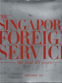 Image of The Singapore foreign service the first 40 years
