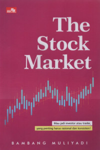 Image of The stock market : mau jadi investor atau trader yang penting harus rasional dan konsisten
