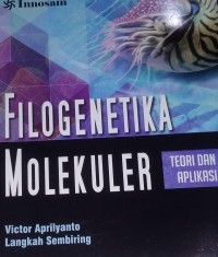 Image of Filogenetika Molekuler : Teori dan Aplikasi