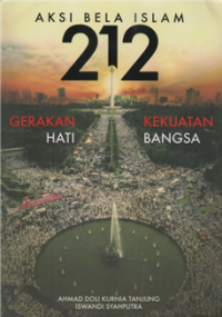 Image of Aksi bela islam 212 gerakan hati kekuatan bangsa