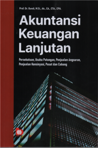 Image of Akuntansi keuangan lanjutan : persekutuan, usaha patungan, penjualan angsuran, penjualan konsinyasi, pusat dan cabang